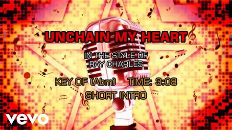 youtube unchain my heart
